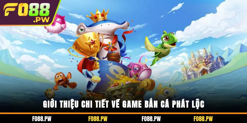 Bắn cá Phát Lộc 